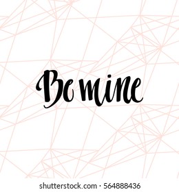 Romantic Valentine day card. Typographic poster with hand drawn quote. Lettering on abstract background.