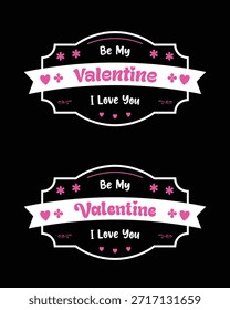 Romantic Valentine Day Quote Vector Design Set for T-Shirts and Cards