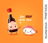 Romantic Valentine's Day Card. Cute Kawaii Characters. Vector Illustration. Cartoon style. Funny pun quote. Sushi and soy sauce.