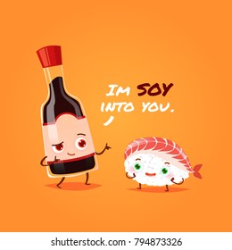 Romantic Valentine's Day Card. Cute Kawaii Characters. Vector Illustration. Cartoon style. Funny pun quote. Sushi and soy sauce.