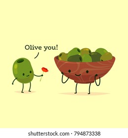 Romantic Valentine's Day Card. Cute Kawaii Characters. Vector Illustration. Cartoon style. Funny pun quote. Olives.