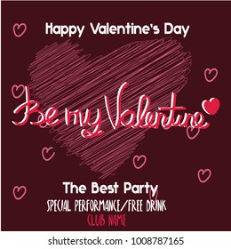 Romantic Valentines day lettering. Calligraphy postcard or poster graphic design. Hand written day Be my Valentine, heart