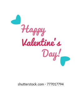 Romantic Valentines day love greeting card with color hearts. Vector illustration - love day. Card design for February 14. The inscription "Happy Valentines Day." Calligraphic inscription