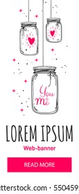 Romantic vector banner or flyer with place for your text. Hand drawn jars and hearts for valentines card, save the date or wedding card. 