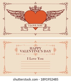 Romantic vector card in vintage style with place for text, words Happy Valentines day and inscription I love you. Two sides of a Valentine card or postcard with red heart wings and crown