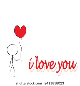 Romantic vector illustration. A black line figure holding an inflatable heart-shaped balloon. Line stroke from a coarse brush. Lettering: "I love you. Romantic, love, white background, valentine, I lo