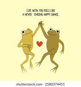 Romantic vector illustration with dancing couple frogs and love phrase. Cute and funny inspirational print design, home decoration poster, greeting card template, apparel print design 