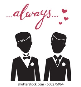 Romantic vector illustration of happy same-sex couple and hand-lettered word "always". Valentines Day card, wedding and love illustration. Homosexual relationship.