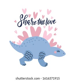 Romantic vector illustration of lovely dinosaur with heart shares love. Childish hand drawn dino in love for greeting card, invitation, poster with lettering Share the love. Flying hearts.