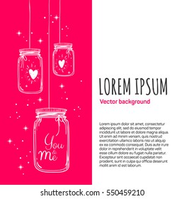 Romantic vector illustration with place for your text. Hand drawn jars and hearts for valentines card, save the date or wedding card. 