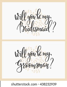 Romantic Wedding simple lettering decor. Herbal frame. Calligraphy postcard graphic design lettering element. Hand written wedding day romantic postcard decoration. Will you be my bridesmaid groomsman