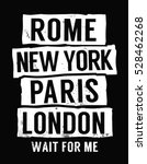 Rome, New York, Paris, London Slogan typography for  T-shirt graphics, poster, print, postcard and other uses.