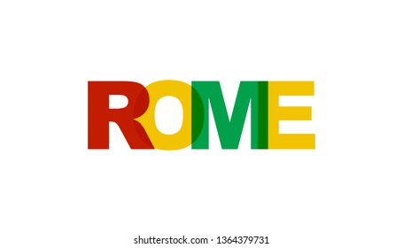 Rome, phrase overlap color. Concept of simple text for typography poster, sticker design, apparel print, greeting card or postcard. Graphic slogan isolated on white background. Vector illustration.