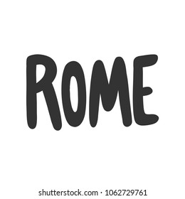 Rome. Sticker for social media post. Vector hand drawn illustration design. Bubble pop art comic doodle cartoon style. Good for poster, t shirt print, card invitation, blogging, video cover