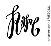 Rome vector illustration. Hand lettering. Modern calligraphy.