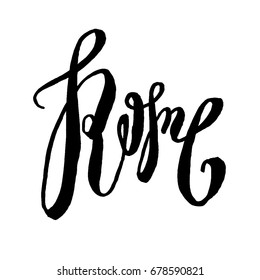 Rome vector illustration. Hand lettering. Modern calligraphy.