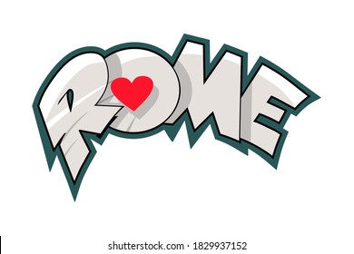 Rome vector text. Cartoon style hand drawn lettering. Can be used for printing on t shirt and souvenirs. Posters, banners, cards, flyers, stickers.