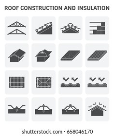 Roof icon consist of construction and material such as roof insulation, tile, truss, structure etc. Roof insulation or thermal insulation for house use to reduction of heat transfer. Silhouette icon.