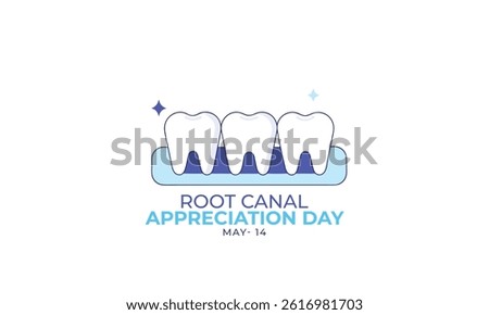 Root Canal Appreciation Day. background, banner, card, poster, template. Vector illustration.