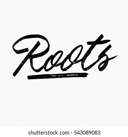 Roots. Ink hand lettering. Modern brush calligraphy. Handwritten phrase. Inspiration graphic design typography element. Cool simple vector sign.