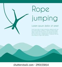 Rope Jumping. Bungee Jumping. Extreme Sports. Silhouette Person Jumping On Rope On Mountains Background. Vector Illustration.