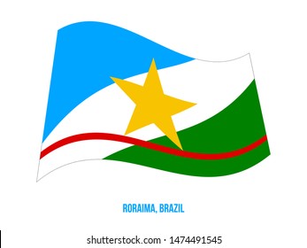Roraima Flag Waving Vector Illustration on White Background. States Flag of Brazil.