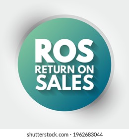ROS Return On Sales - measure of how efficiently a company turns sales into profits, acronym text concept background