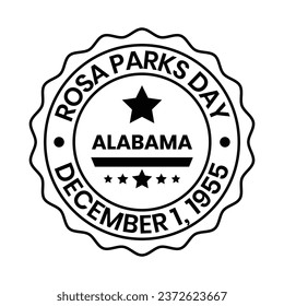 Rosa Parks Day Badge Design, American Observance To Honor Civil Rights Activist Rosa Parks, Celebrate Rosa parks Day Emblem, Rubber Stamp, On December 1, 1955 Vector Illustration