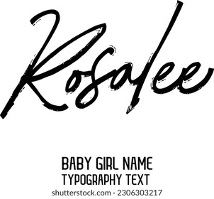 Rosalee Girl Name Cursive Handwritten Brush Typography Text