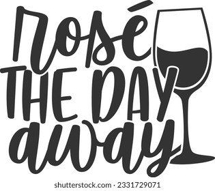 Rose The Day Away - Wine Design