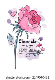 Rose design and doodle style inspirational quotes for t-shirts, bags, pillows, decorative cards, postcards, web design, mugs patterns etc.