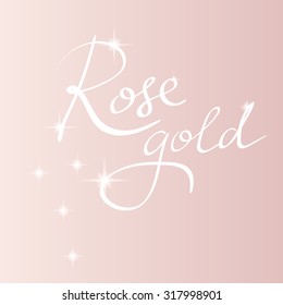 Rose Gold Background Sparkling Flourish Script Lettering