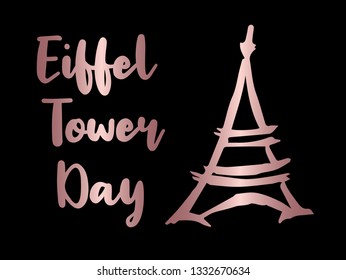 Rose Gold "Eiffel Tower Day" Text or Typography with Icon. Vector Illustration for Graphic Design, Poster, Background, Wallpaper, Greetings for Holiday, and more.