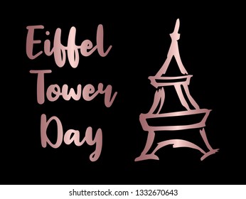 Rose Gold "Eiffel Tower Day" Text or Typography with Icon. Vector Illustration for Graphic Design, Poster, Background, Wallpaper, Greetings for Holiday, and more.