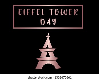 Rose Gold "Eiffel Tower Day" Text or Typography with Icon. Vector Illustration for Graphic Design, Poster, Background, Wallpaper, Greetings for Holiday, and more.