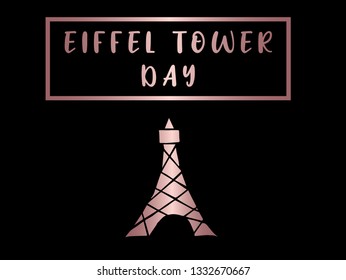 Rose Gold "Eiffel Tower Day" Text or Typography with Icon. Vector Illustration for Graphic Design, Poster, Background, Wallpaper, Greetings for Holiday, and more.