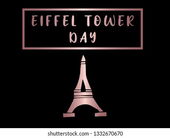 Rose Gold "Eiffel Tower Day" Text or Typography with Icon. Vector Illustration for Graphic Design, Poster, Background, Wallpaper, Greetings for Holiday, and more.