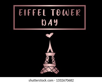 Rose Gold "Eiffel Tower Day" Text or Typography with Icon. Vector Illustration for Graphic Design, Poster, Background, Wallpaper, Greetings for Holiday, and more.