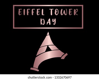 Rose Gold "Eiffel Tower Day" Text or Typography with Icon. Vector Illustration for Graphic Design, Poster, Background, Wallpaper, Greetings for Holiday, and more.