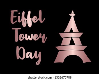Rose Gold "Eiffel Tower Day" Text or Typography with Icon. Vector Illustration for Graphic Design, Poster, Background, Wallpaper, Greetings for Holiday, and more.