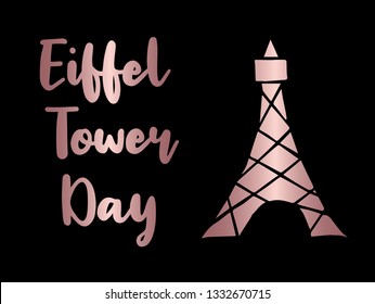 Rose Gold "Eiffel Tower Day" Text or Typography with Icon. Vector Illustration for Graphic Design, Poster, Background, Wallpaper, Greetings for Holiday, and more.