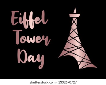 Rose Gold "Eiffel Tower Day" Text or Typography with Icon. Vector Illustration for Graphic Design, Poster, Background, Wallpaper, Greetings for Holiday, and more.