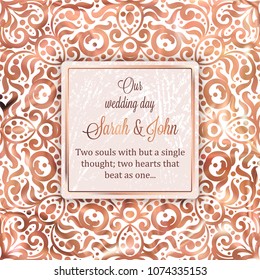 Rose Gold Wedding Invitation card template design with damask pattern on silky background. Lacy intricate textile effect.