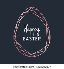 Rose Golden Foil Happy Easter Hand Lettering Greeting Card.Vector Modern Copper Geometric Egg. Art Deco Classy Design Template.Hand Drawn Holiday Typography.