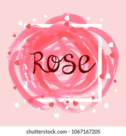 rose hand drawn paint brush stroke with frame. Abstract vector pink acrylic textured smear spot.
