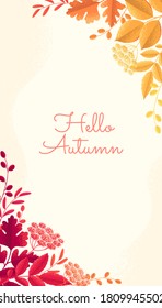 Rose hip, hawthorn, autumn flowers, branches, colorful leaves vertical background. Retro vector botanical illustration. Design for invitation, poster, card, banner, brochure, coupon, social media, web
