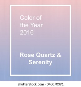 Rose Quartz and Serenity - trendy fashion color of the year 2016. Abstract vector background with frame