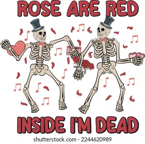 Rose Are Red Inside I'm Dead
