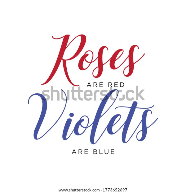 Rose are Red, Violets are Blue Vector Text Illustration Background