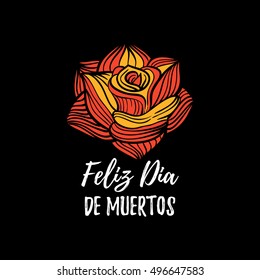 Rose vector illustration with Feliz Dia De Muertos, translated Happy Halloween lettering. Party invitation card. All Saints' Eve background. Festive logo template.